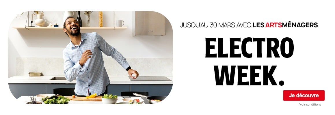 Jusqu'au 30 mars avec les Arts Ménagers : Electro Week !